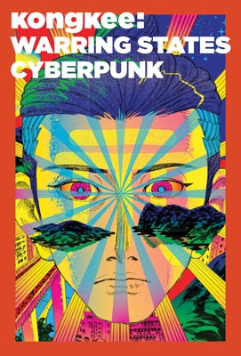 Kongkee: Warring States Cyberpunk by Chen, Abby