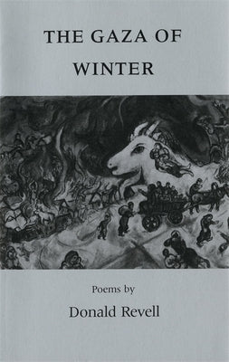 The Gaza of Winter: Poems by Revell, Donald