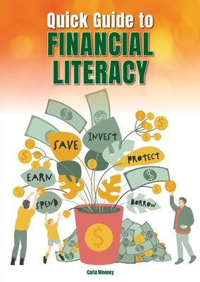 Quick Guide to Financial Literacy by Mooney, Carla