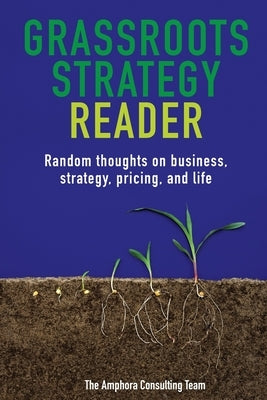 Grassroots Strategy Reader by Bennett, Jeff W.