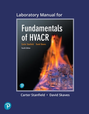 Lab Manual for Fundamentals of Hvacr by Stanfield, Carter