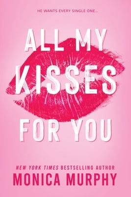 All My Kisses for You by Murphy, Monica