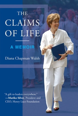 The Claims of Life: A Memoir by Walsh, Diana Chapman