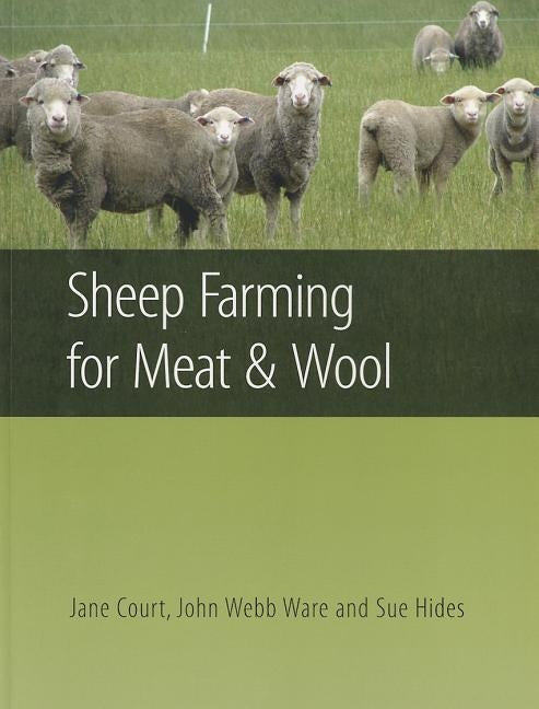 Sheep Farming for Meat & Wool by Court, Jane