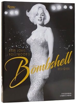 Jean Louis: Hollywood's Bombshell Designer by Padilha, Roger