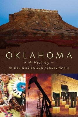 Oklahoma: A History by Baird, W. D.