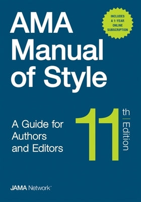 AMA Manual of Style: A Guide for Authors and Editors - Hardcover/Online Bundle Package by The Jama Network