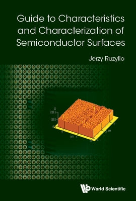 Guide Characteristics & Character Semiconductor Surfaces by Jerzy Ruzyllo