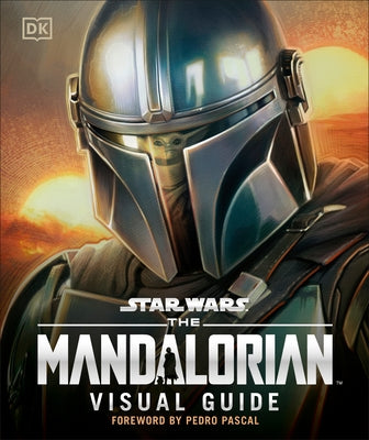 Star Wars the Mandalorian Visual Guide by Hidalgo, Pablo