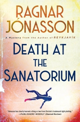 Death at the Sanatorium: A Mystery by J?nasson, Ragnar