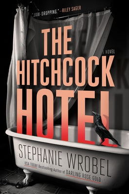 The Hitchcock Hotel by Wrobel, Stephanie