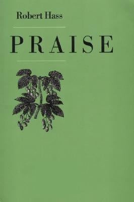 Praise by Hass, Robert