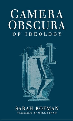 Camera Obscura: An Archeological Survey from the Paleolithic to the Iron Age by Kofman, Sarah