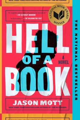 Hell of a Book: National Book Award Winner (a Novel) by Mott, Jason
