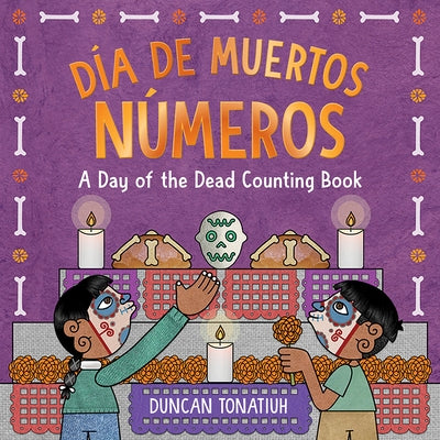 D僘 de Muertos: N伹eros: A Day of the Dead Counting Book by Tonatiuh, Duncan