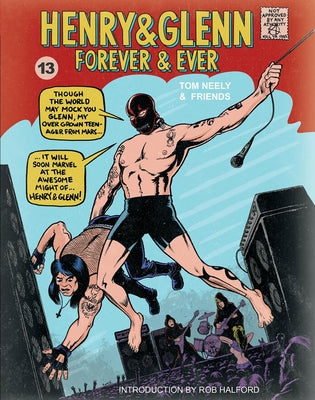 Henry & Glenn Forever & Ever: Ridiculously Complete Edition by Neely, Tom