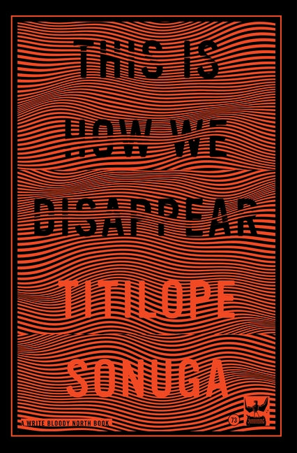 This Is How We Disappear by Sonuga, Titilope
