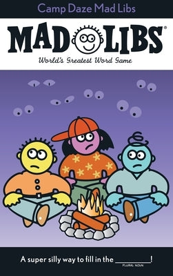 Camp Daze Mad Libs: World's Greatest Word Game by Price, Roger