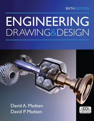 Engineering Drawing and Design by Madsen, David