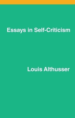 Essays on Self-Criticism by Althusser, Louis