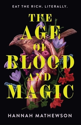 The Age of Blood and Magic by Mathewson, Hannah