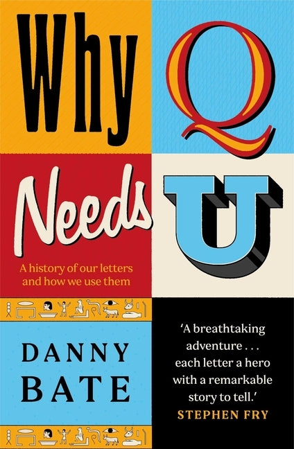 Why Q Needs U by Bate, Danny