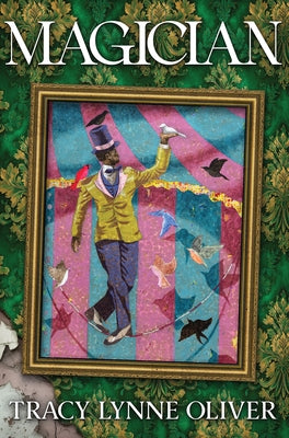 Magician by Oliver, Tracy Lynne