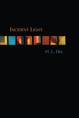 Incident Light by Hix, H. L.