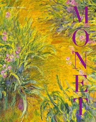 Monet: Beyond the Horizon by Mathieu, Marianne
