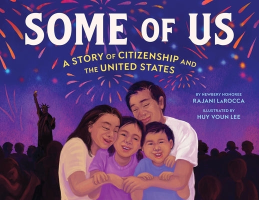 Some of Us: A Story of Citizenship and the United States by Larocca, Rajani