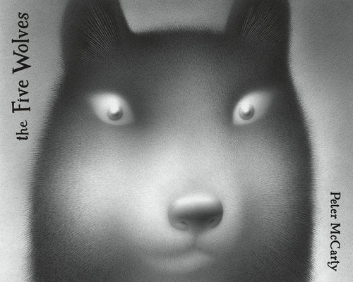 The Five Wolves by McCarty, Peter