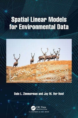 Spatial Linear Models for Environmental Data by Zimmerman, Dale L.