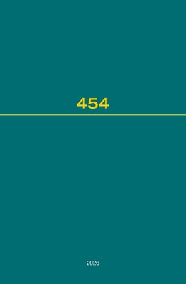 Recueil Des Cours, Collected Courses, Tome 454 by Hague Academy of International Law