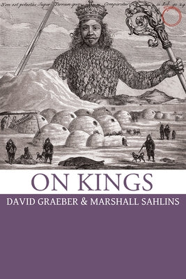 On Kings by Graeber, David