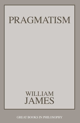 Pragmatism by James, William