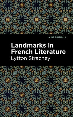 Landmarks in French Literature by Strachey, Lytton