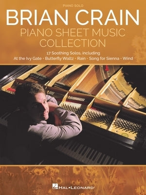 Brian Crain - Piano Sheet Music Collection by Crain, Brian