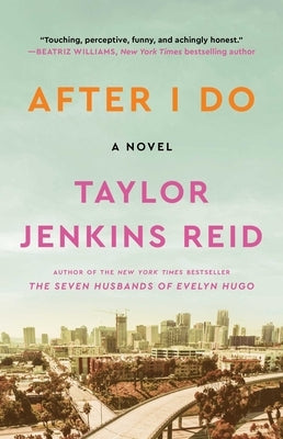 After I Do by Reid, Taylor Jenkins