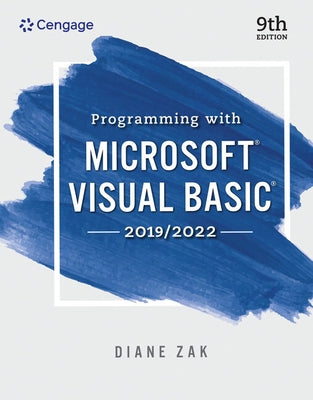 Programming with Microsoft Visual Basic 2019/2022 by Zak, Diane