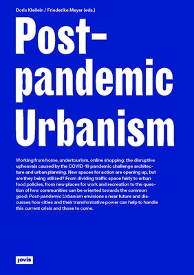 Post-Pandemic Urbanism by Kleilein, Doris