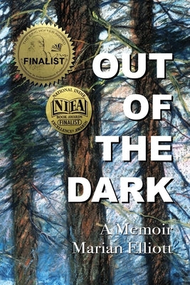 Out of the Dark: A Memoir by Elliott, Marian