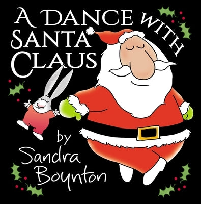 A Dance with Santa Claus by Boynton, Sandra