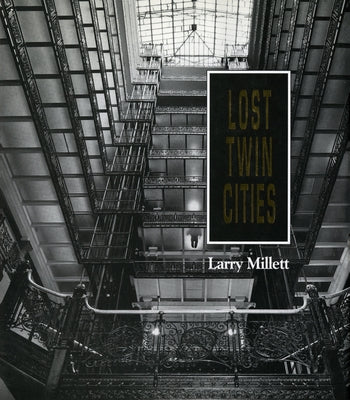 Lost Twin Cities by Millett, Larry