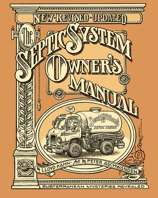 The Septic System Owner's Manual by Kahn, Lloyd