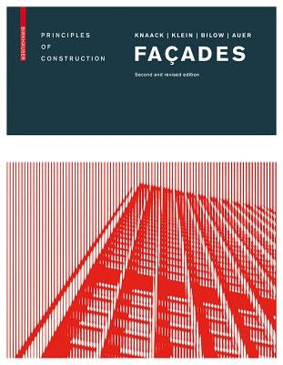 Façades: Principles of Construction by Knaack, Ulrich