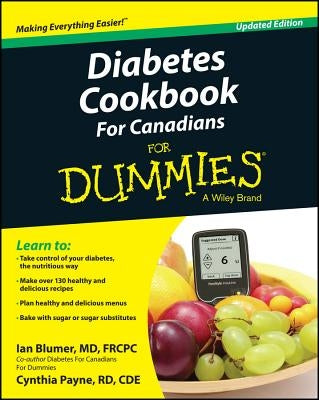 Diabetes Cookbook for Canadians for Dummies by Blumer, Ian