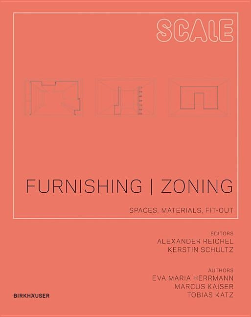 Furnishing Zoning: Spaces, Materials, Fit-Out by Herrmann, Eva