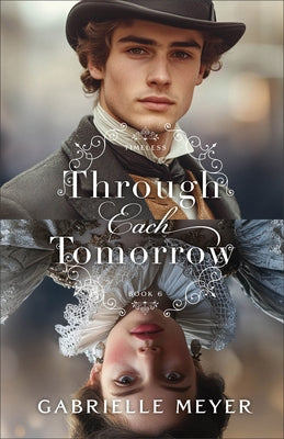 Through Each Tomorrow by Meyer, Gabrielle