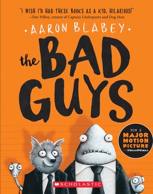 The Bad Guys (the Bad Guys #1): Volume 1 by Blabey, Aaron