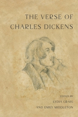 The Verse of Charles Dickens by Dickens, Charles